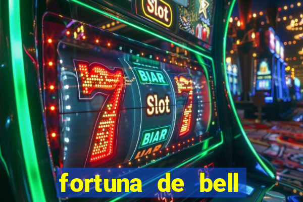 fortuna de bell marques 2024